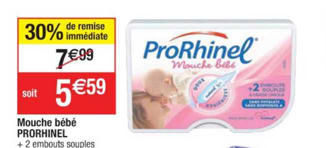 Offre Mouche Bebe Prorhinel 30 De Remise Immediate Chez Cora