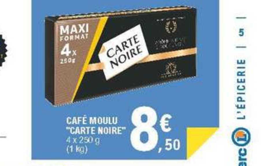 Offre Cafe Moulu Carte Noire Chez E Leclerc