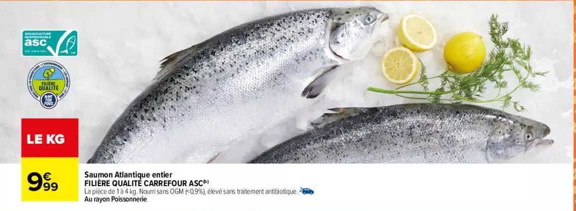 Offre Saumon Atlantique Entier Filière Qualité Carrefour Asc Chez Carrefour 