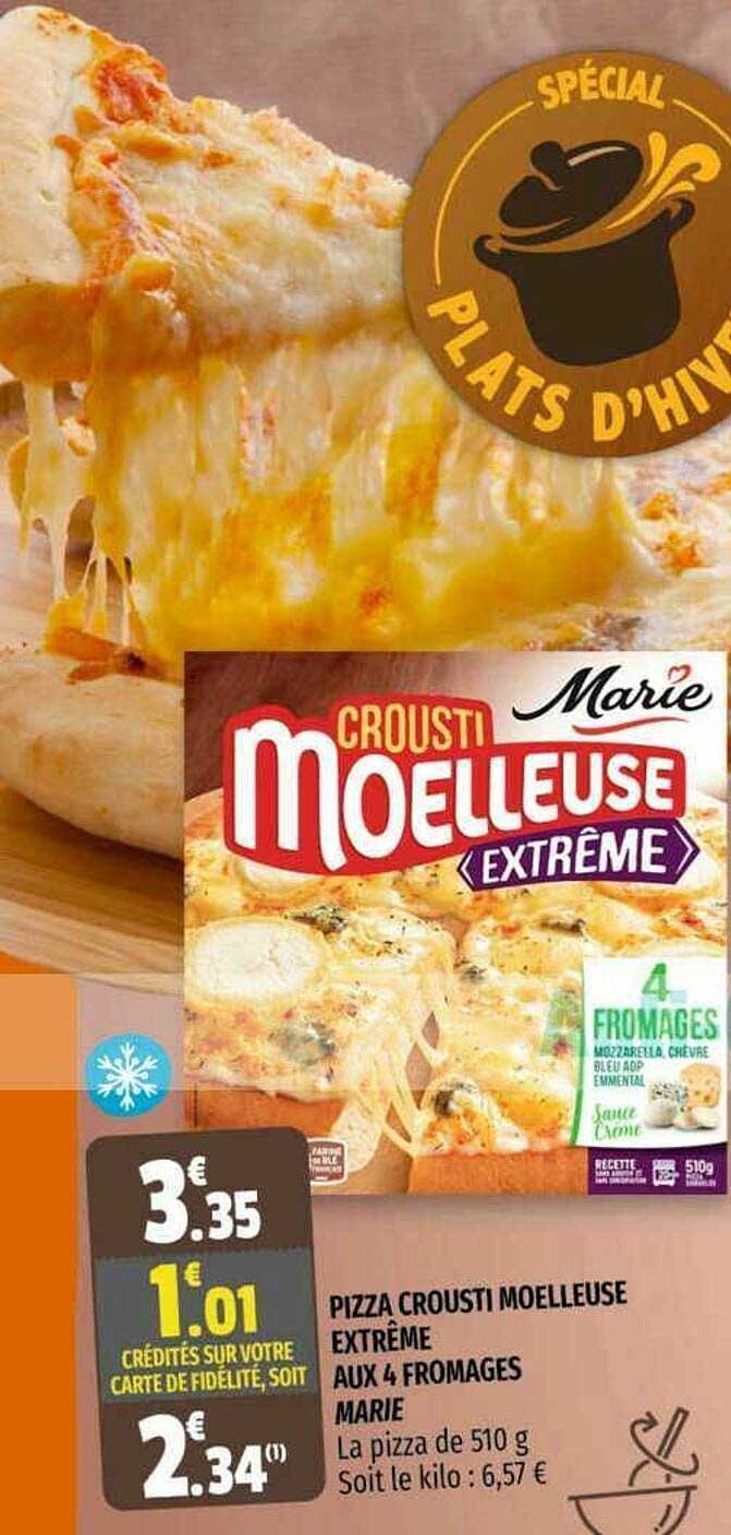 Promo Pizza Crousti Moelleuse Extrême Aux 4 Fromages Marie chez Coccinelle Supermarché