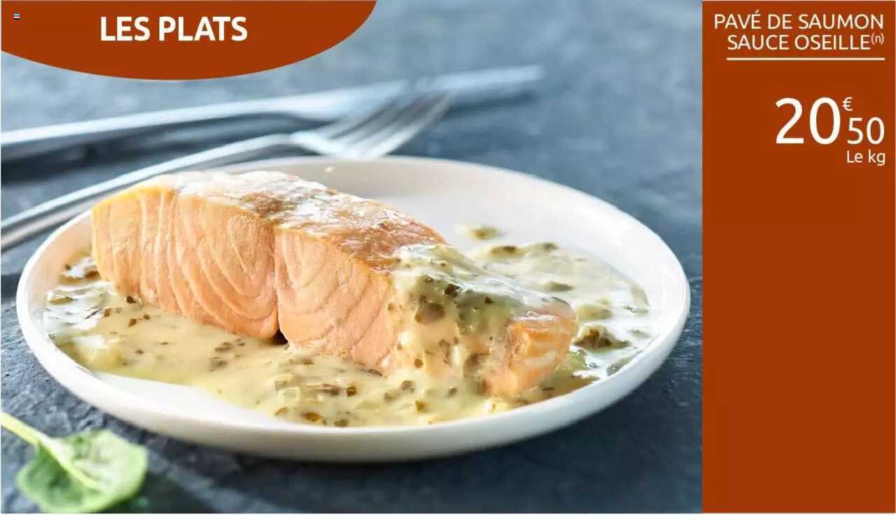 Offre Pavé De Saumon Sauce Oseille chez Carrefour