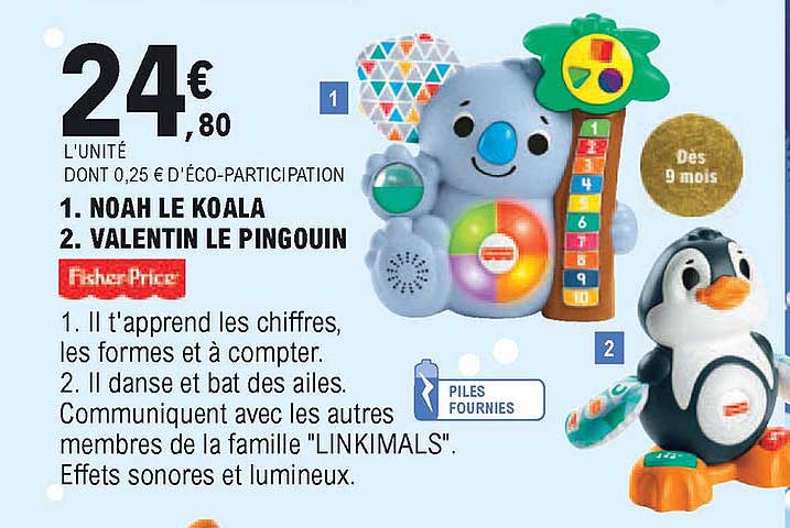 Promo Noah Le Koala, Valentin Le Pingouin Fisher Price chez E.Leclerc 