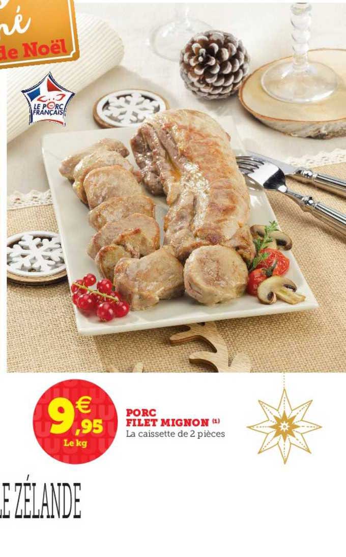 Offre Porc Filet Mignon Chez Super U