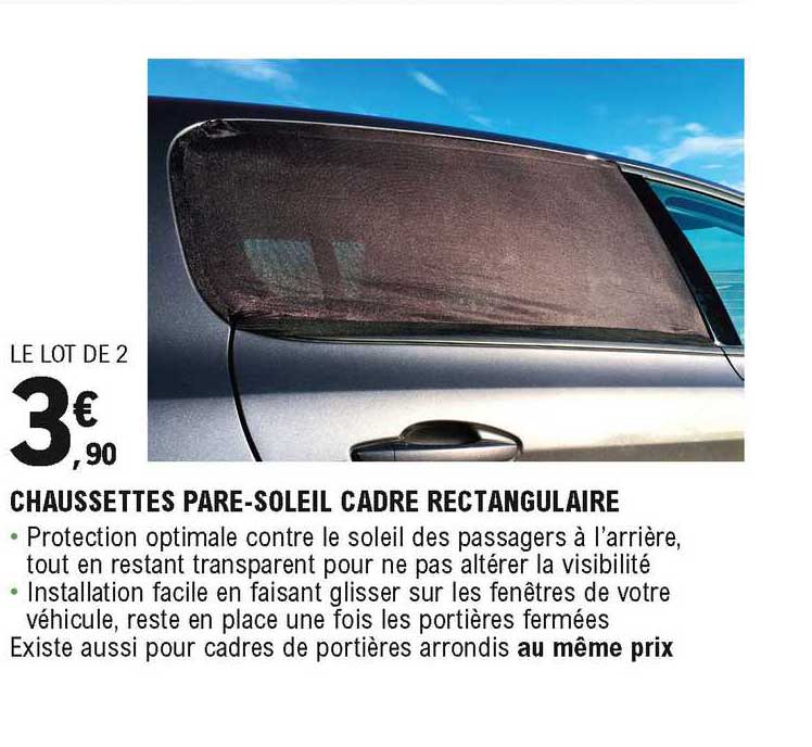 Promo Chaussettes Pare-soleil Cadre Rectangulaire chez E.Leclerc L'Auto 