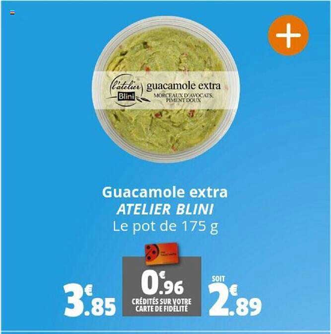 Promo Guacamole Extra Atelier Blini chez Coccinelle Supermarché