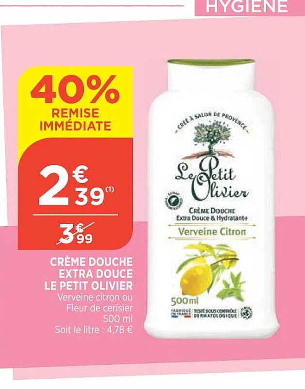 Offre Crème Douche Extra Douce Le Petit Olivier chez Maximarche
