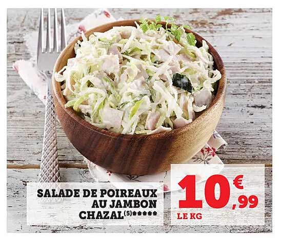 Promo Salade De Poireaux Au Jambon Chazal Chez Hyper U Icatalogue Fr