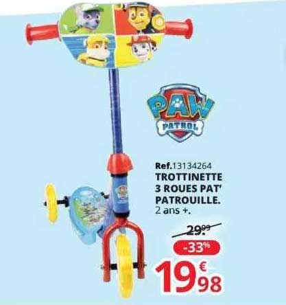 Promo Trottinette 3 Roues Pat' Patrouille chez Maxi Toys 