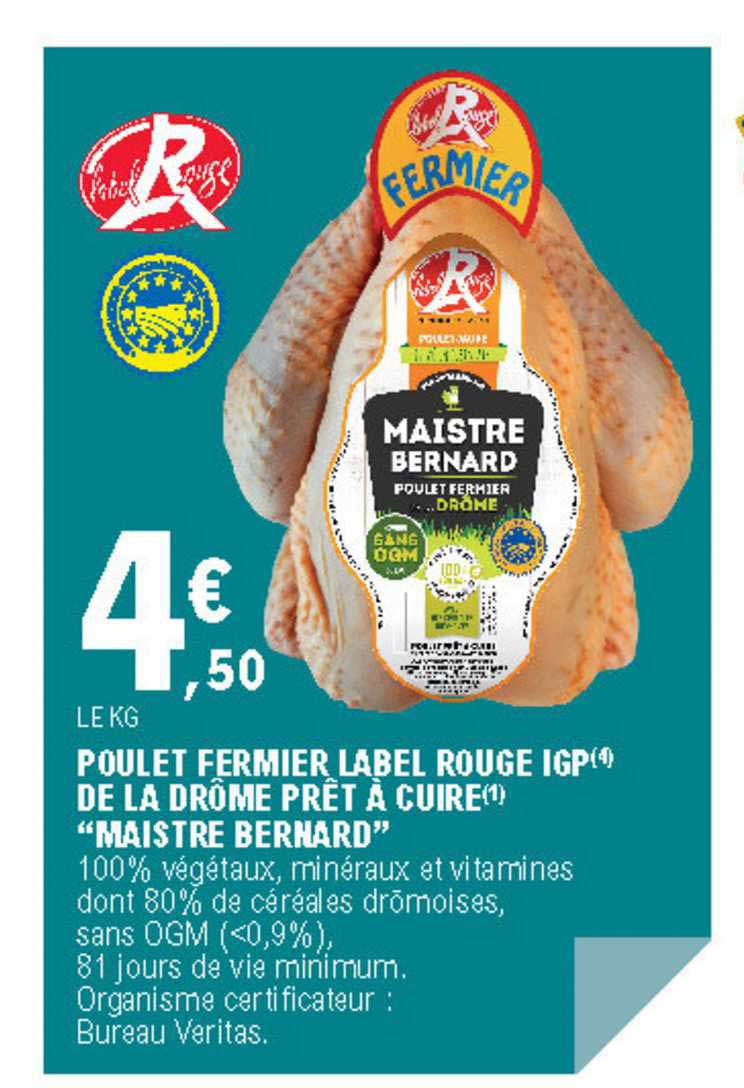 Prix Canard Fermier Prêt à Cuire 2021 Offre Poulet Fermier Label Rouge Igp De La Drôme Prêt à Cuire "maistre  Bernard" chez E Leclerc