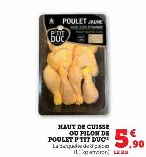 Promo Haut De Cuisse Ou Pilon De Poulet P Tit Duc Chez Hyper U Icatalogue Fr