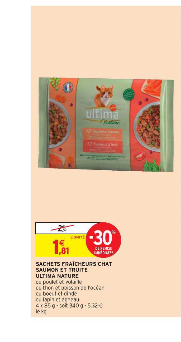 Offre Sachets Fraicheurs Chat Saumon Et Truite Ultima Nature Chez Intermarche Hyper