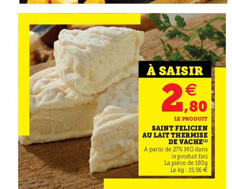 Promo Saint Félicien Au Lait Thermisé De Vache Chez Hyper U Icataloguefr 