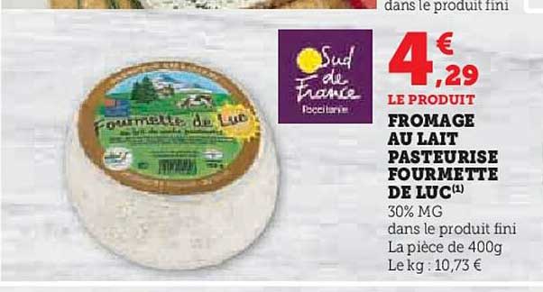 Promo Fromage Au Lait Pasteurisé Fourmette De Luc Chez Hyper U Icataloguefr 