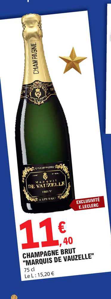 Offre Champagne Brut Marquis De Vauzelle chez E Leclerc