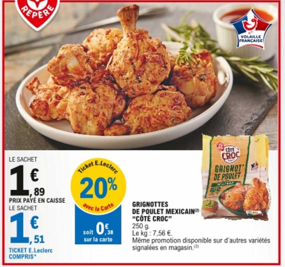 Promo Grignottes De Poulet Mexicain C T Croc Chez E Leclerc