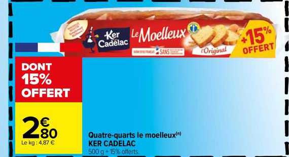Promo Quatre quarts Le Moelleux Ker Cadelac Chez Carrefour ICatalogue fr