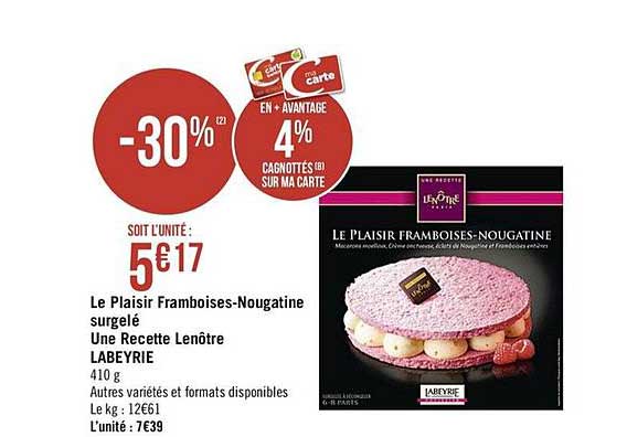 Offre Le Plaisir Framboises Nougatine Surgele Une Recette Lenotre Labeyrie Chez Geant Casino