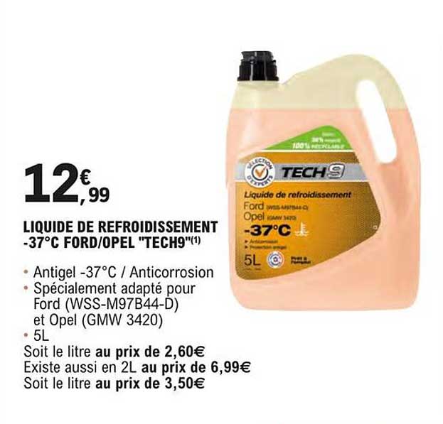 Promo Liquide De Refroidissement 37 c Ford opel tech9 Chez E Leclerc