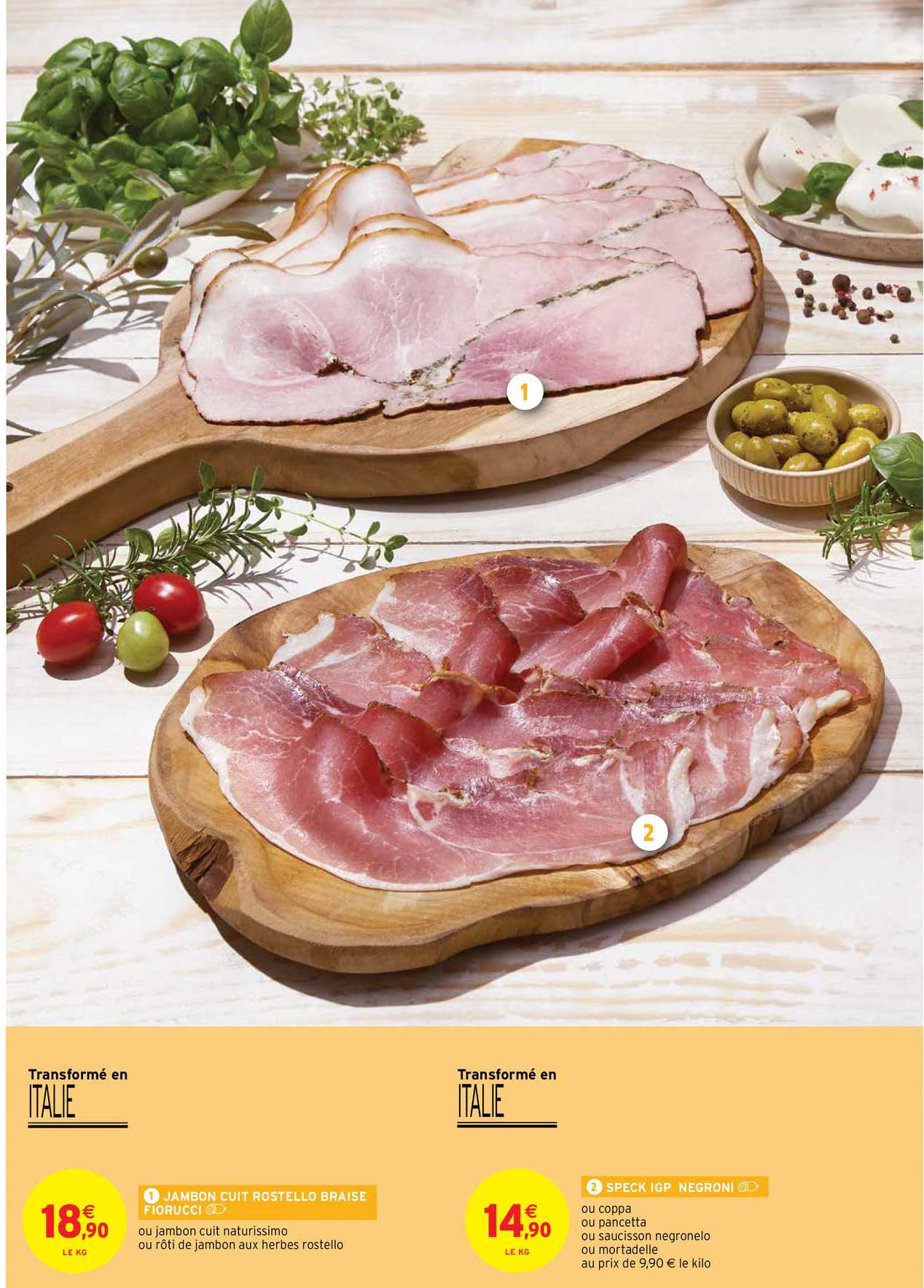Offre Jambon Cuit Rostello Braise Fiorucci, Speck Igp Negroni chez Intermarche Hyper