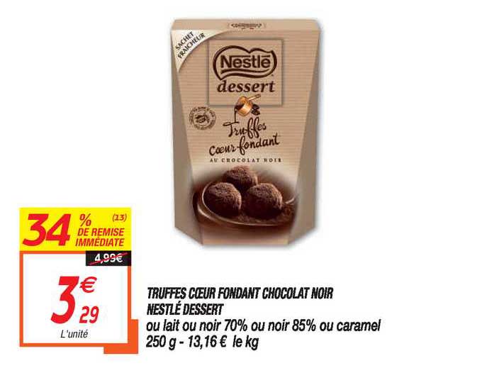 Offre Truffes Cœur Fondant Chocolat Noir Nestle Dessert 34 De Remise Immediate Chez Netto