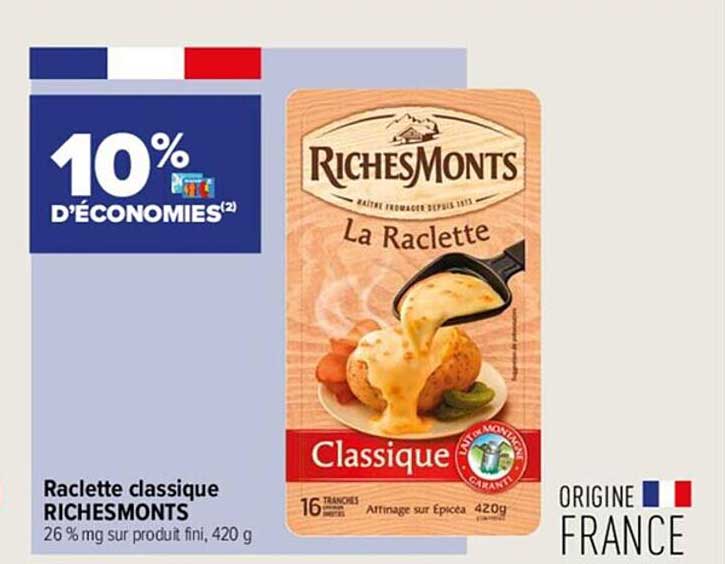 Offre Raclette Classique Richesmonts Chez Carrefour City