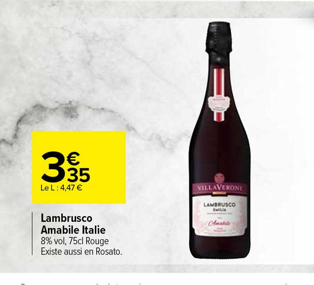 Vin Pétillant Italie LAMBRUSCO AMABILE VILLA VERONI : la bouteille de 75cL  à Prix Carrefour