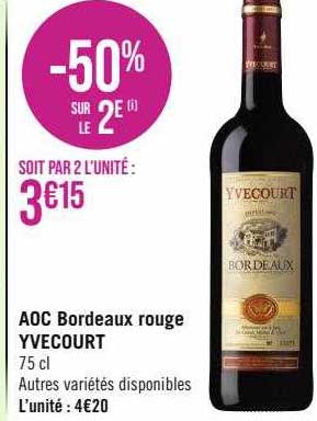 Promo Aoc Bordeaux Rouge Yvecourt chez Geant Casino