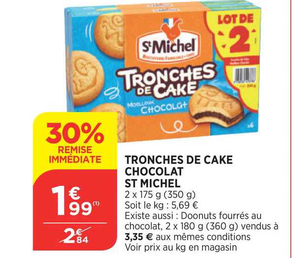 Offre Tronches De Cake Chocolat St Michel 30 Remise Immediate Chez Bi1