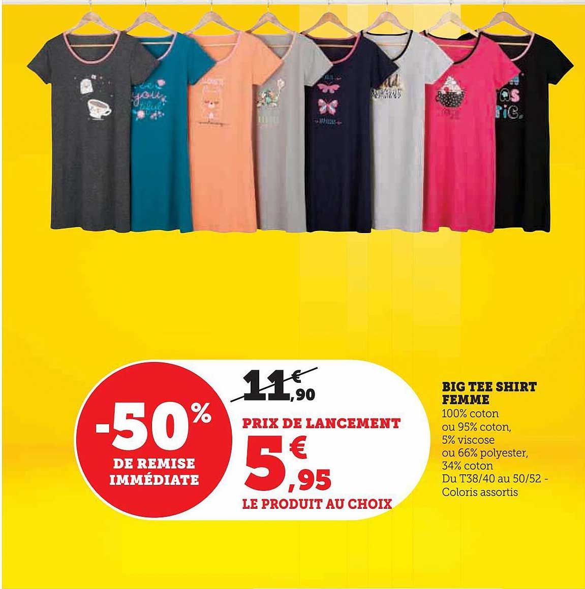 Offre Big Tee Shirt Femme -50% De Remise Immédiate chez Hyper U