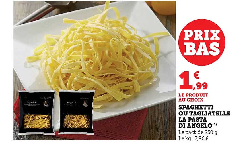 Offre Spaghetti Ou Tagliatelle La Pasta Di Angelo chez Hyper U