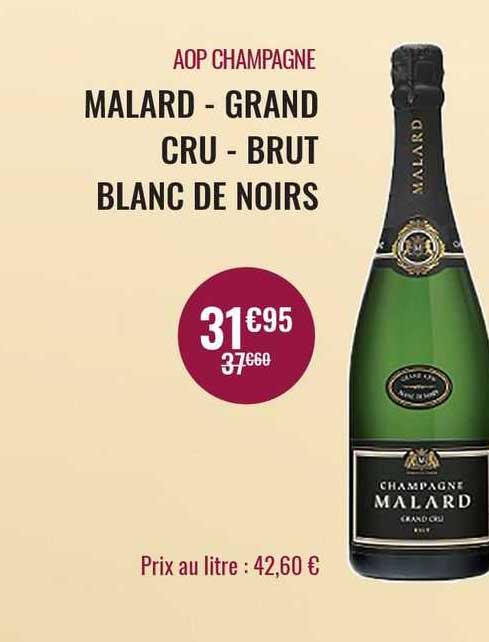 Promo Aop Champagne Malard Grand Cru Brut Blanc De Noirs chez