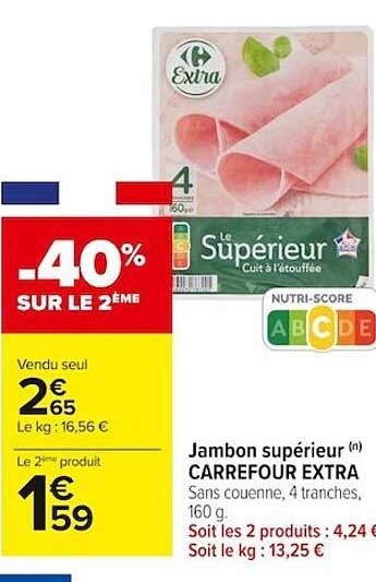 Promo Jambon Supérieur Carrefour Extra chez Carrefour Market ...