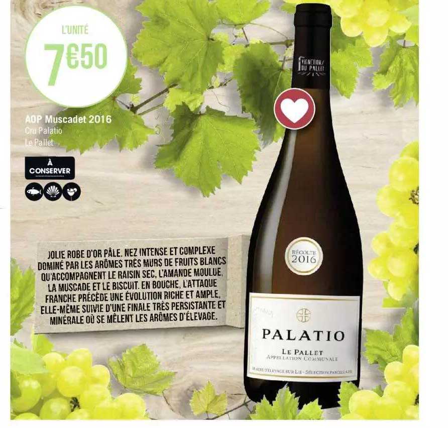 Offre Aop Muscadet 2016 Cru Palatio chez Geant Casino