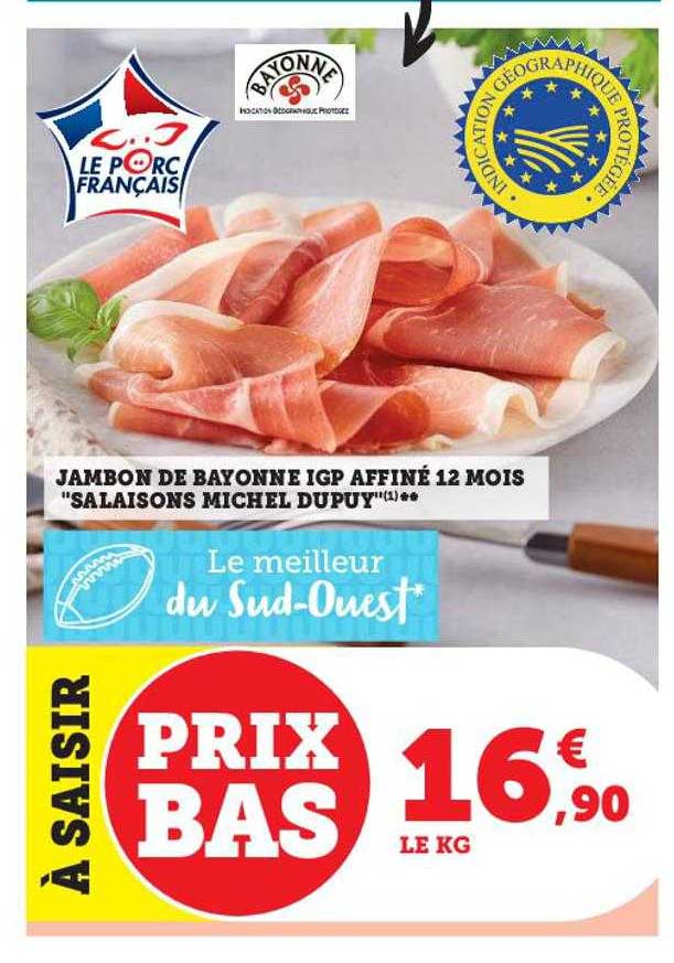 Promo Jambon De Bayonne Igp Affiné 12 Mois Salaisons Michel Dupuy Chez Super U Icataloguefr 