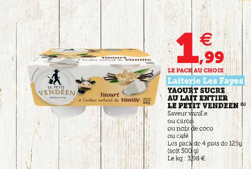 Offre Yaourt Sucre Au Lait Entier Le Petit Vendeen Laiterie Les Fayes Chez Hyper U