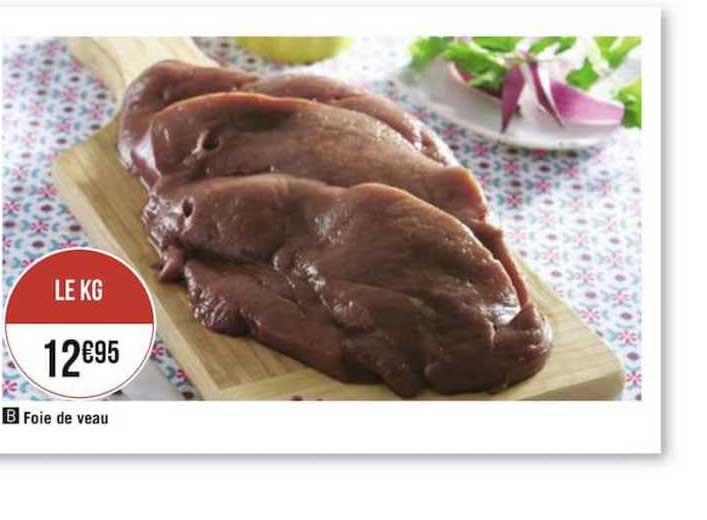 Offre Foie De Veau Chez Geant Casino