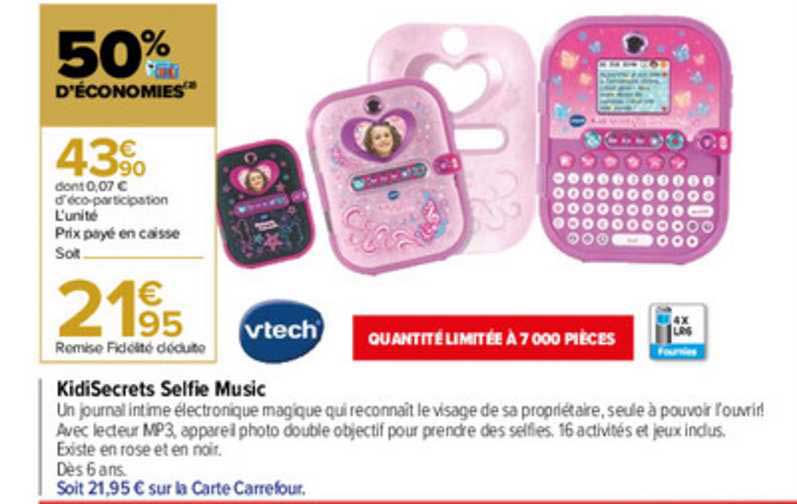 Promo Vtech kidisecrets selfie music chez Carrefour