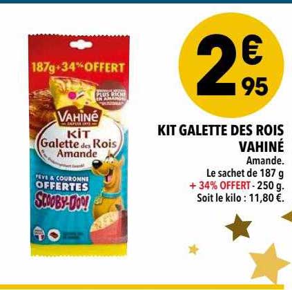 Promo Vahine kit galette des rois amande chez Géant Casino