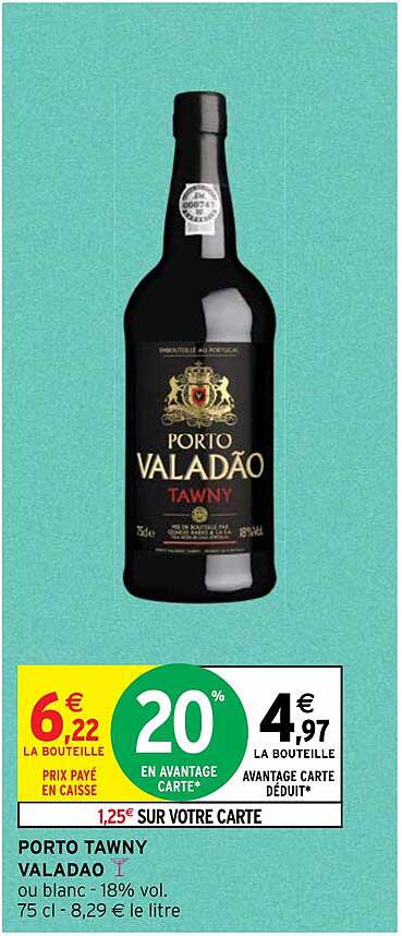 Valacoo Promo Porto Tawny Valadao chez Intermarché Hyper - iCatalogue.fr