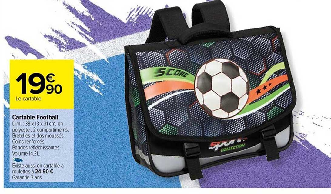 Promo Cartable Football chez Carrefour - iCatalogue.fr