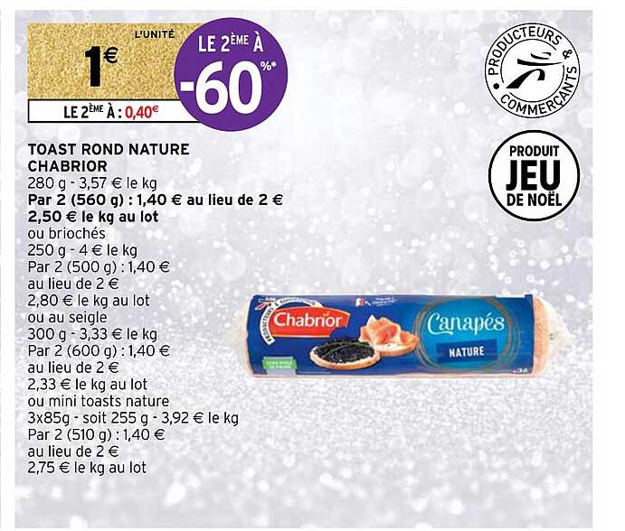 Toast Rond Promo Toast Rond Nature Chabrior chez Intermarché - iCatalogue.fr