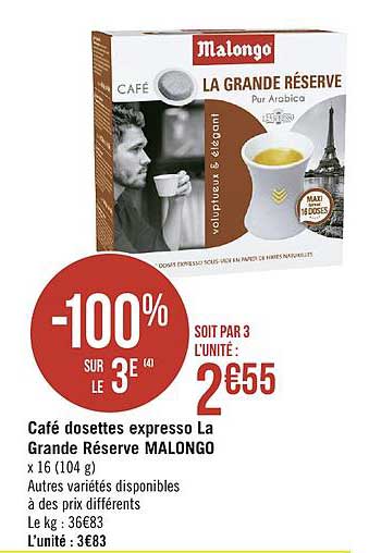Promo Malongo dosettes café la grande réserve pur arabica chez Géant Casino