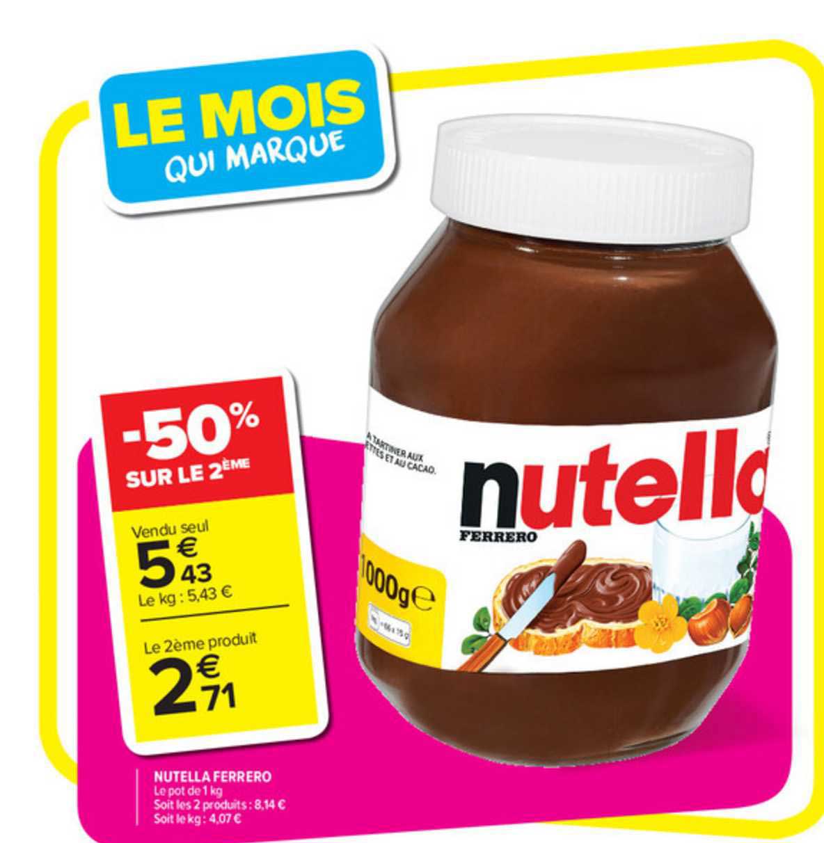Carrefour Market Nutella Ferrero -50% Sur Le 2ème