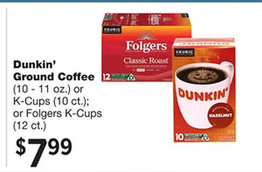 Forest Hills Food Dunkin' Ground Coffee Or K-cups Or Folgers K-cups