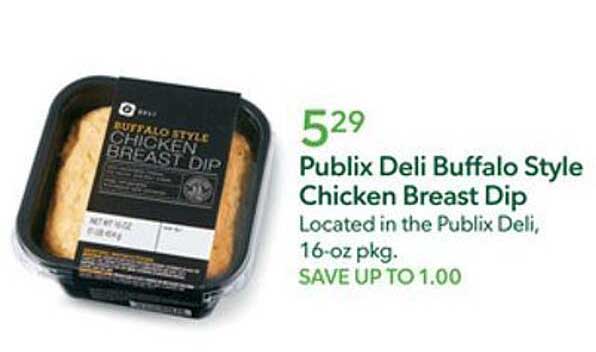 Publix Deli Buffalo Style Chicken Breast Dip Offer at Publix