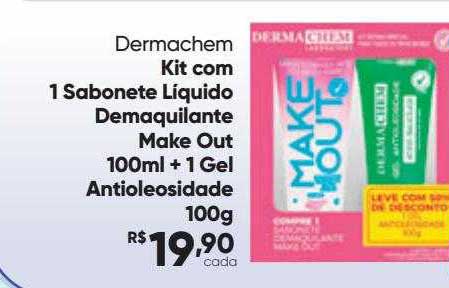 Drogaria São Paulo Dermachem Kit Com 1 Sabonete Liquido Demaquilante Make Out + 1 Gel Antioleosidade