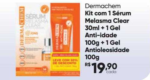 Drogaria São Paulo Dermachem Kit Com 1 Sérum Melasma Clear + 1 Gel Anti-idade + 1 Gel Antioleosidade