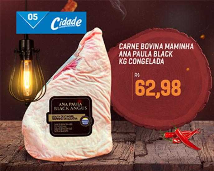 Cidade Supermercados Carne Bovina Maminha Ana Paula Black Kg Congelada