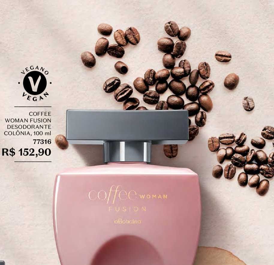 Oferta Coffee Woman Fusion Desodorante Colônia 100ml na O
