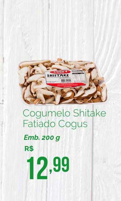 COGUMELO SHITAKE FATIADO COGUS 200 G - Oba Hortifruti